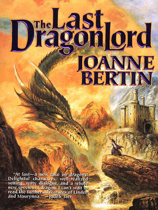 Title details for The Last Dragonlord by Joanne Bertin - Available